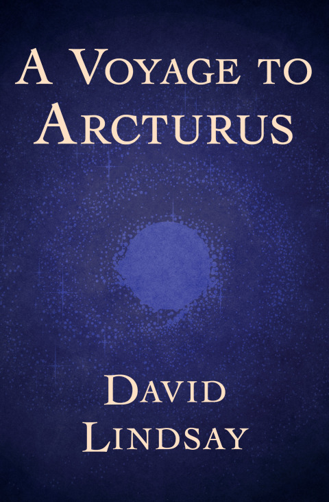 Cover image for book A Voyage to Arcturus