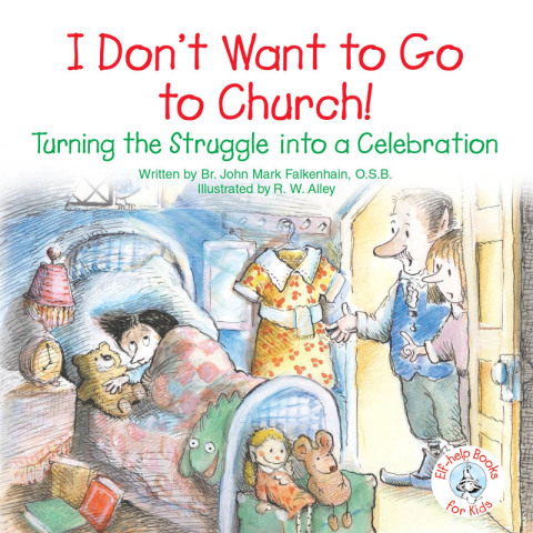 Cover image for book I Don't Want to Go to Church!