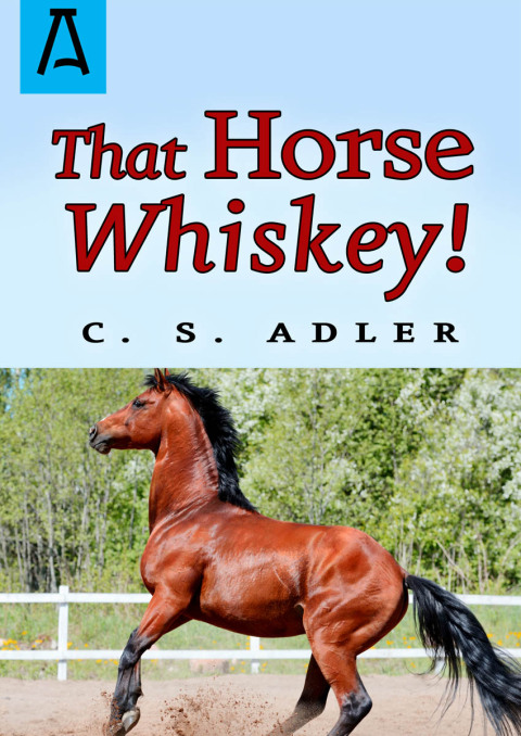 Cover image for book That Horse Whiskey!