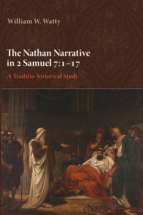 Cover image for book The Nathan Narrative in 2 Samuel 7:1–17