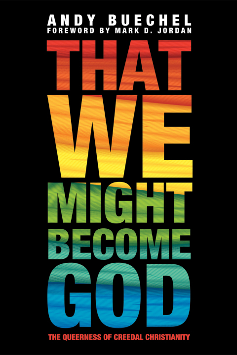 Cover image for book That We Might Become God