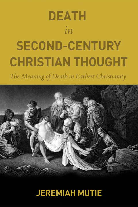 Cover image for book Death in Second-Century Christian Thought