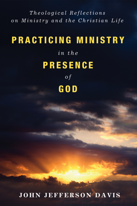 Cover image for book Practicing Ministry in the Presence of God