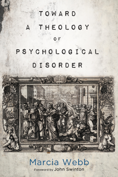 Cover image for book Toward a Theology of Psychological Disorder