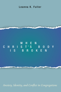 Cover image: When Christ’s Body Is Broken 9781498203371