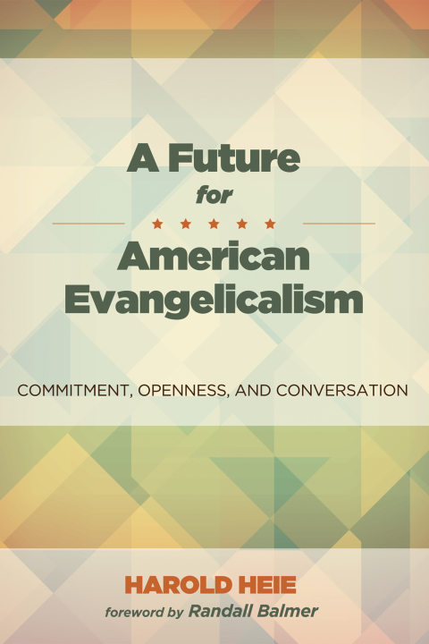 Cover image for book A Future for American Evangelicalism