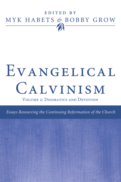 Cover image for book Evangelical Calvinism