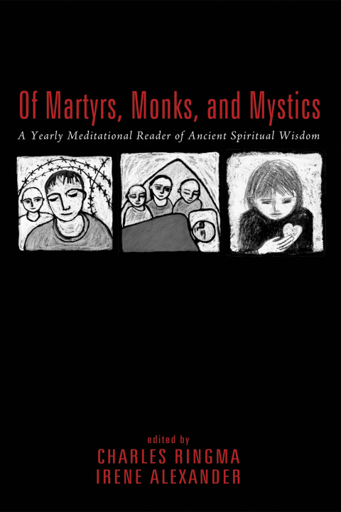 Cover image for book Of Martyrs, Monks, and Mystics