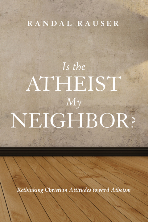 Cover image for book Is the Atheist My Neighbor?