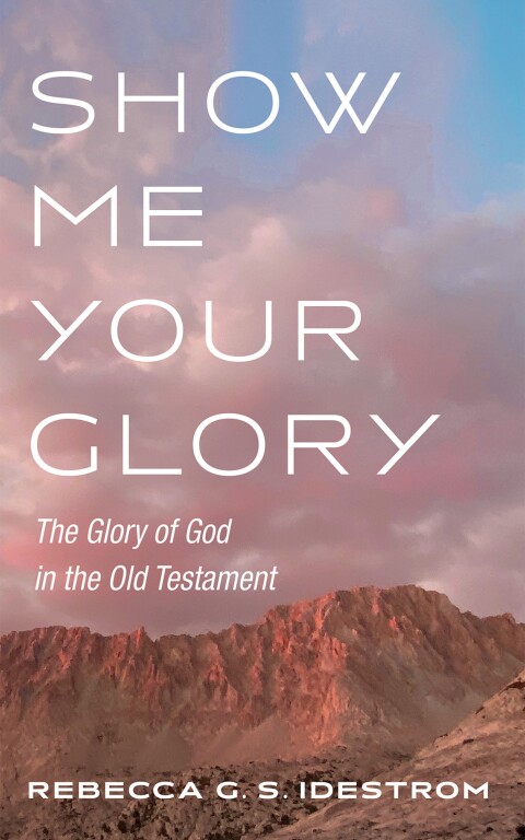 Cover image for book Show Me Your Glory