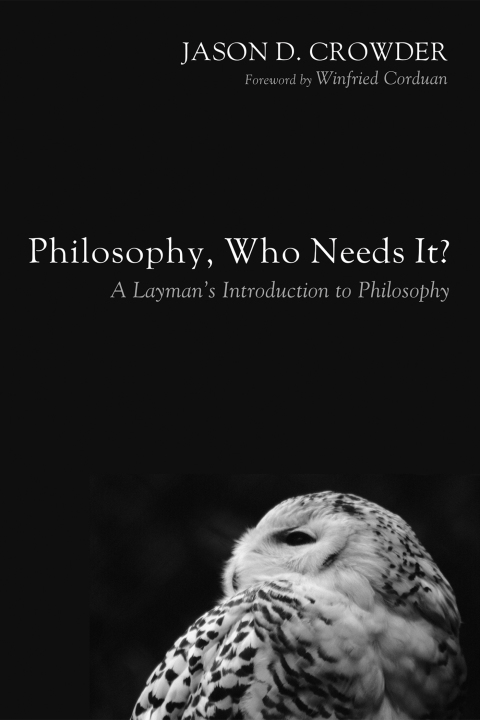Cover image for book Philosophy, Who Needs It?