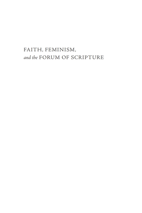 Cover image for book Faith, Feminism, and the Forum of Scripture