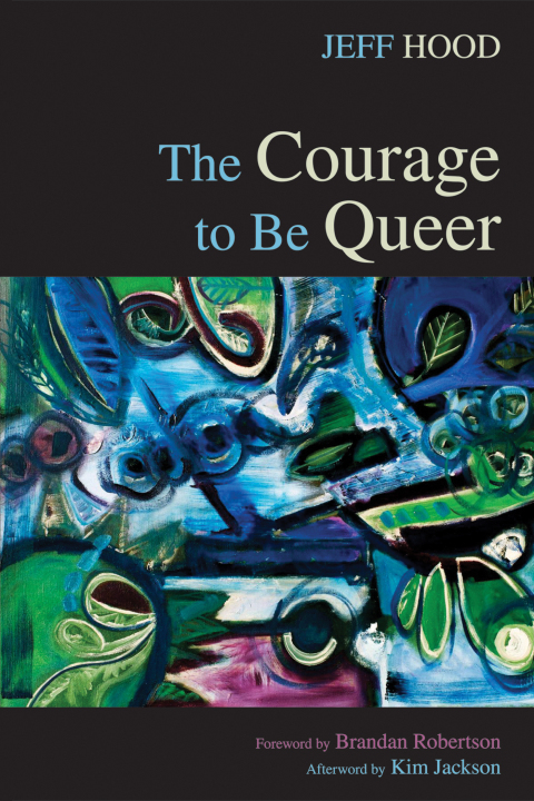 Cover image for book The Courage to Be Queer
