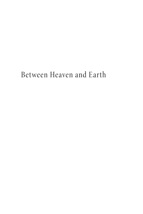 Cover image for book Between Heaven and Earth