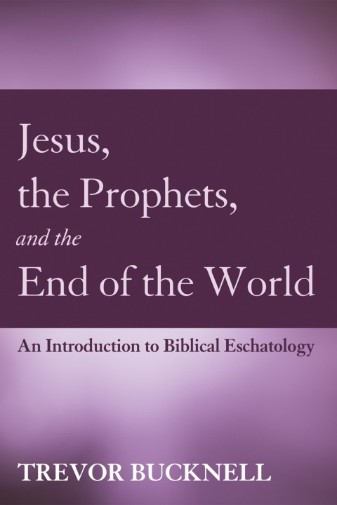 Cover image for book Jesus, the Prophets, and the End of the World