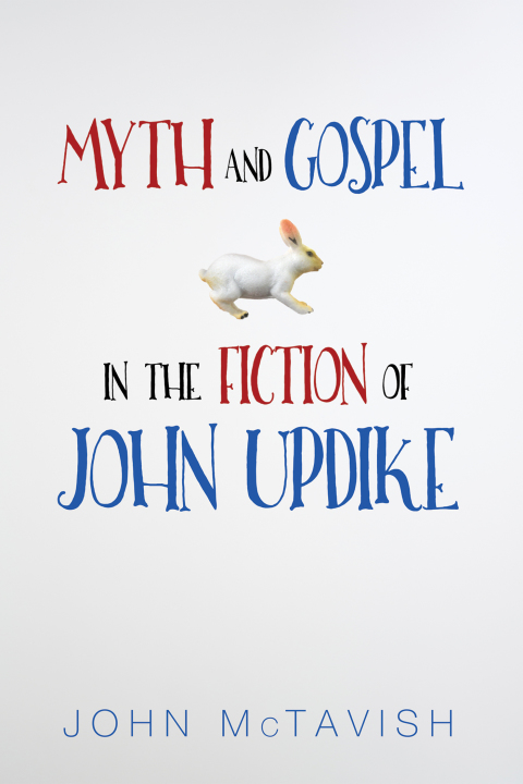 Cover image for book Myth and Gospel in the Fiction of John Updike