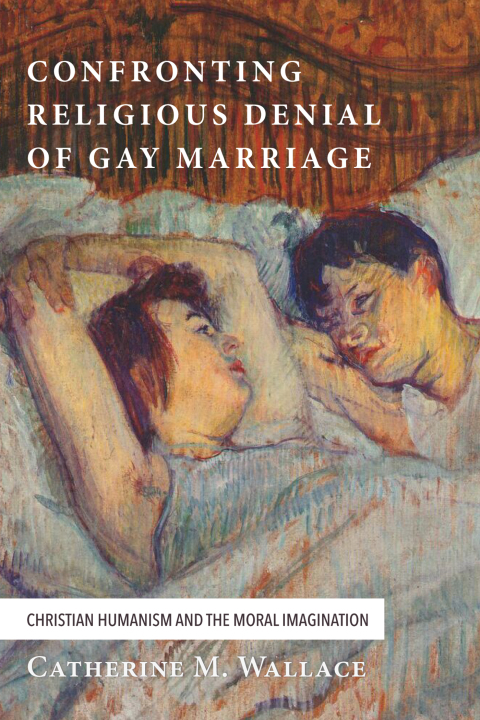 Cover image for book Confronting Religious Denial of Gay Marriage