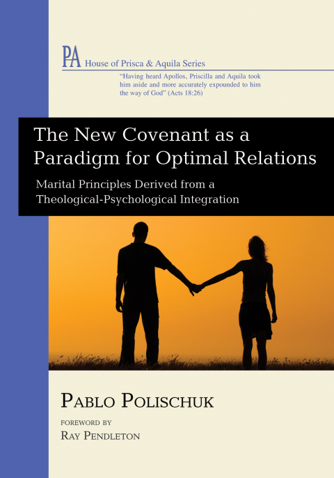 Cover image for book The New Covenant as a Paradigm for Optimal Relations