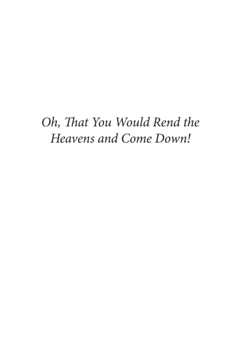 Cover image for book Oh, That You Would Rend the Heavens and Come Down!
