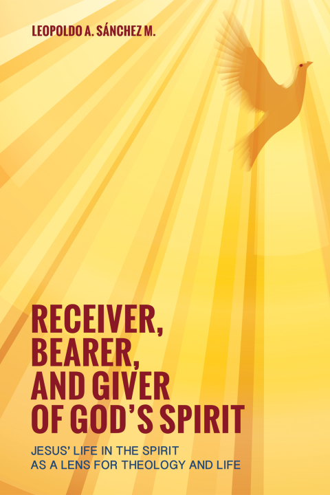 Cover image for book Receiver, Bearer, and Giver of God’s Spirit