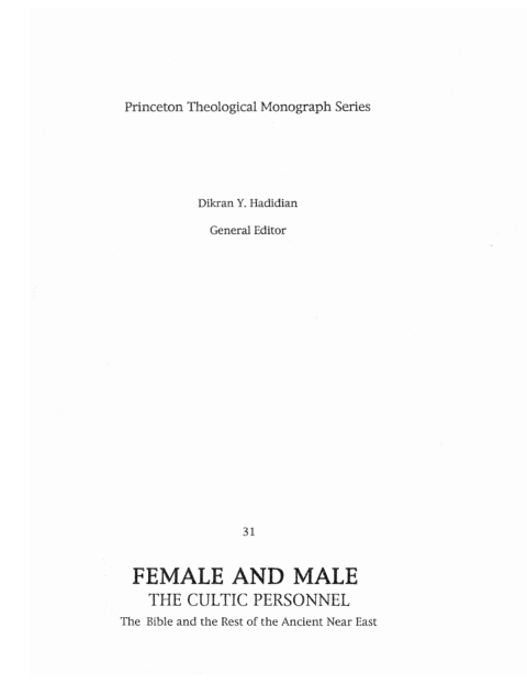 Cover image for book Female and Male: The Cultic Personnel: The Bible and the Rest of the Ancient Near East