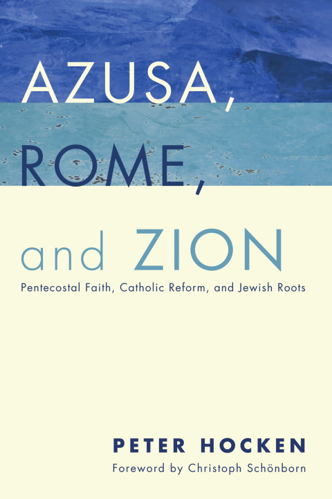 Cover image for book Azusa, Rome, and Zion