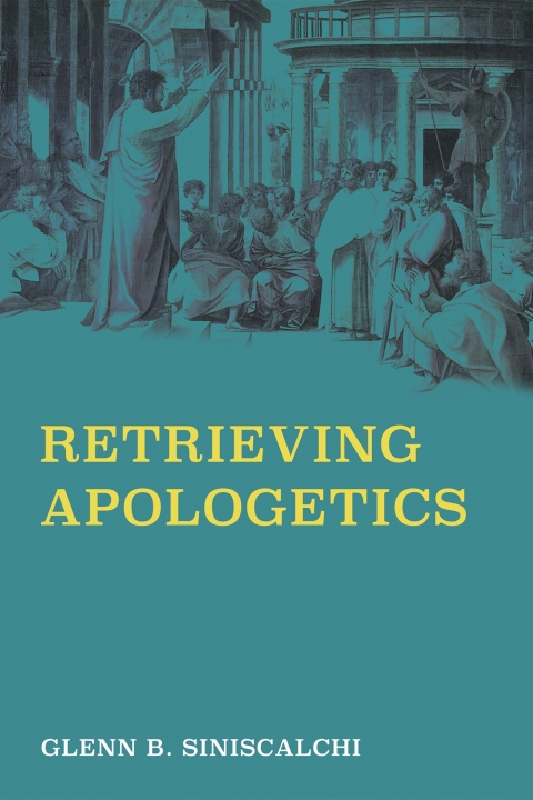 Cover image for book Retrieving Apologetics