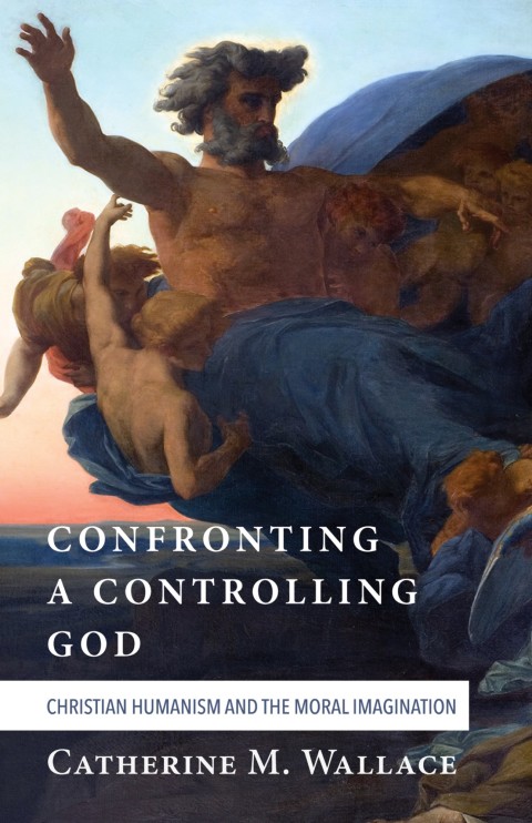 Cover image for book Confronting a Controlling God