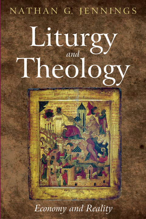 Cover image for book Liturgy and Theology