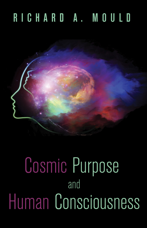 Cover image for book Cosmic Purpose and Human Consciousness