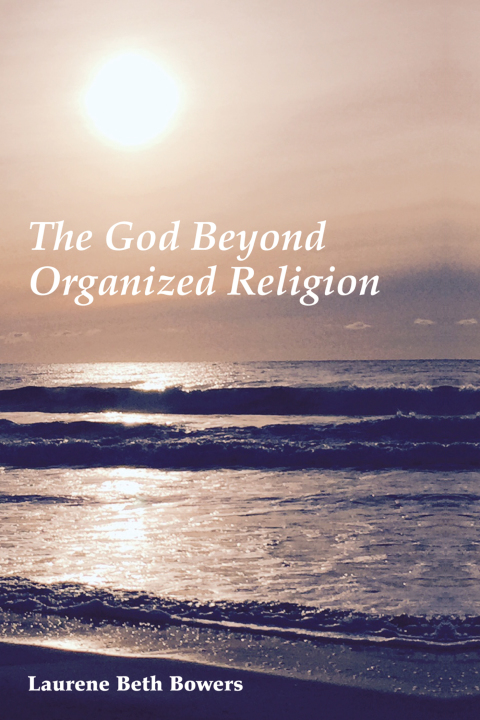 Cover image for book The God Beyond Organized Religion