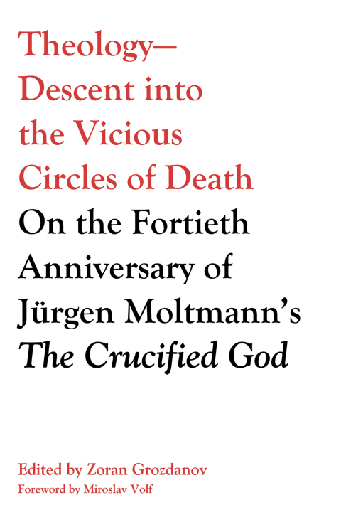 Cover image for book Theology—Descent into the Vicious Circles of Death