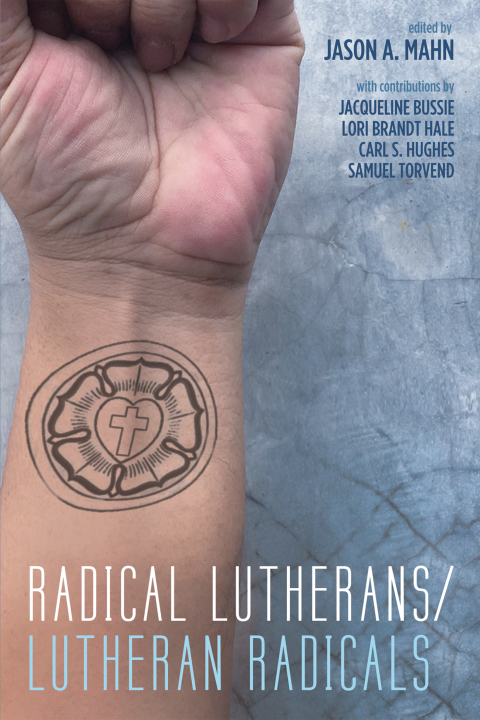 Cover image for book Radical Lutherans/Lutheran Radicals