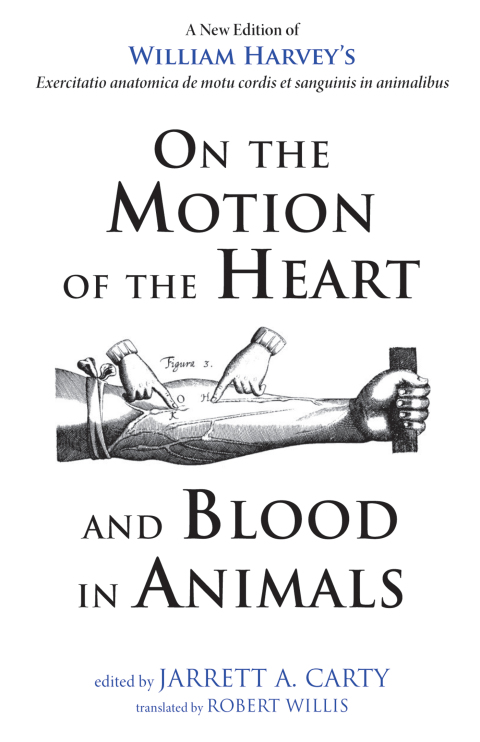 Cover image for book On the Motion of the Heart and Blood in Animals