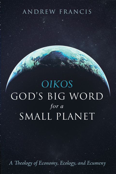 Cover image for book Oikos: God’s Big Word for a Small Planet