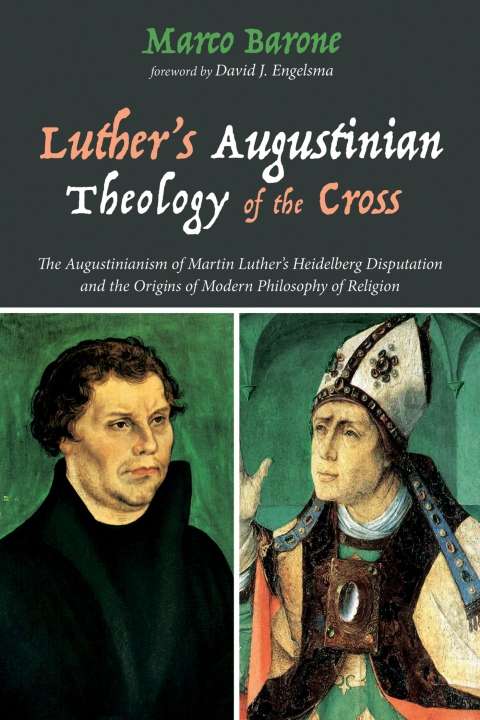 Cover image for book Luther’s Augustinian Theology of the Cross