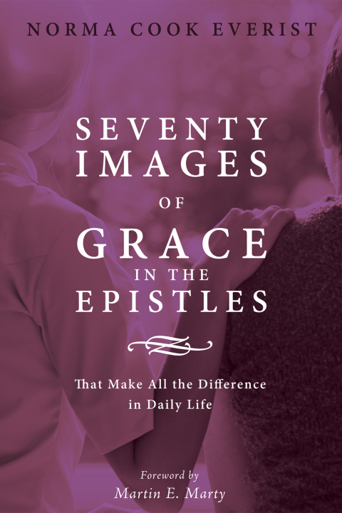 Cover image for book Seventy Images of Grace in the Epistles . . .