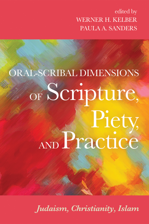 Cover image for book Oral-Scribal Dimensions of Scripture, Piety, and Practice