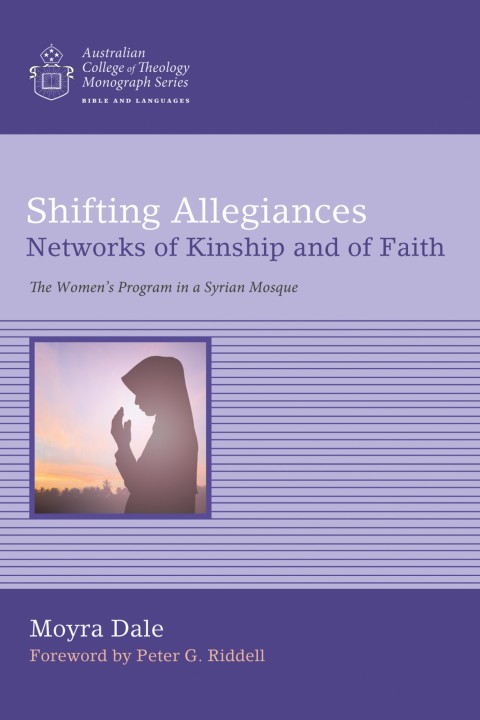 Cover image for book Shifting Allegiances: Networks of Kinship and of Faith