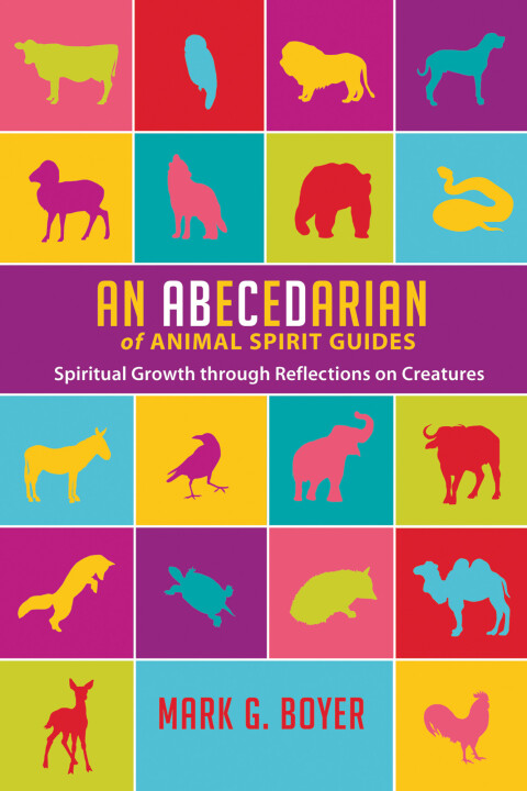 Cover image for book An Abecedarian of Animal Spirit Guides