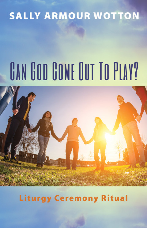 Cover image for book Can God Come Out To Play?