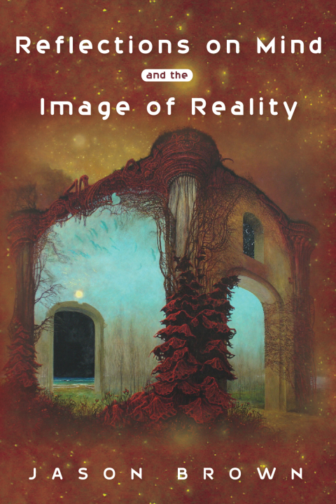 Cover image for book Reflections on Mind and the Image of Reality