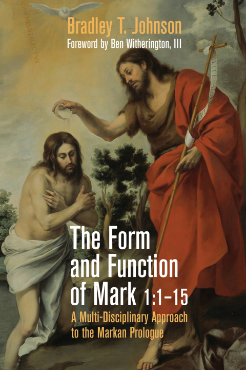 Cover image for book The Form and Function of Mark 1:1–15