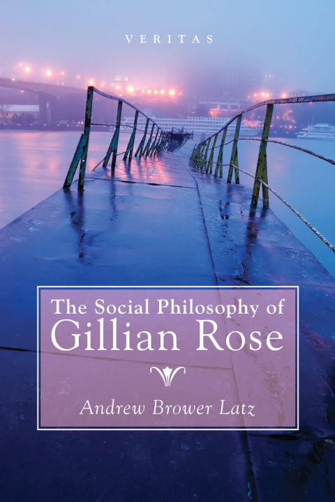 Cover image for book The Social Philosophy of Gillian Rose