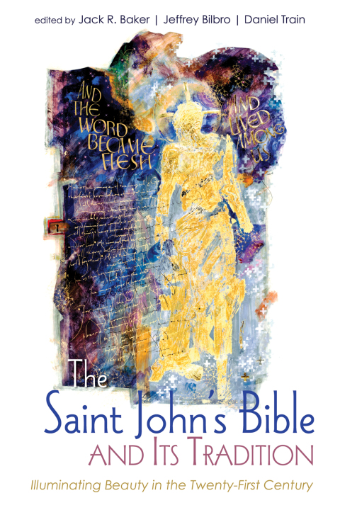 Cover image for book The Saint John’s Bible and Its Tradition