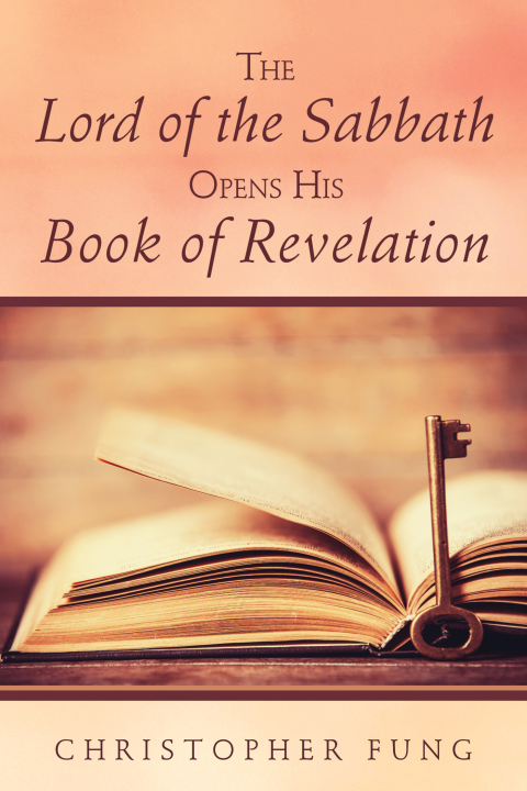 Cover image for book The Lord of the Sabbath Opens His Book of Revelation