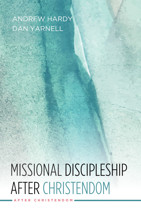 Cover image for book Missional Discipleship After Christendom