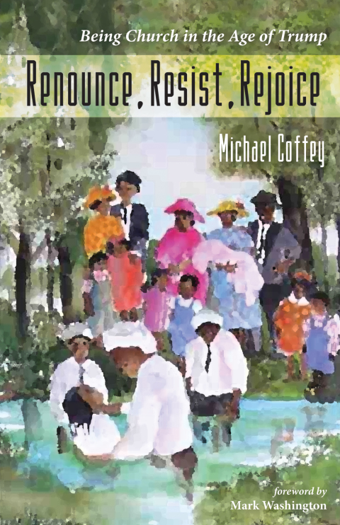 Cover image for book Renounce, Resist, Rejoice
