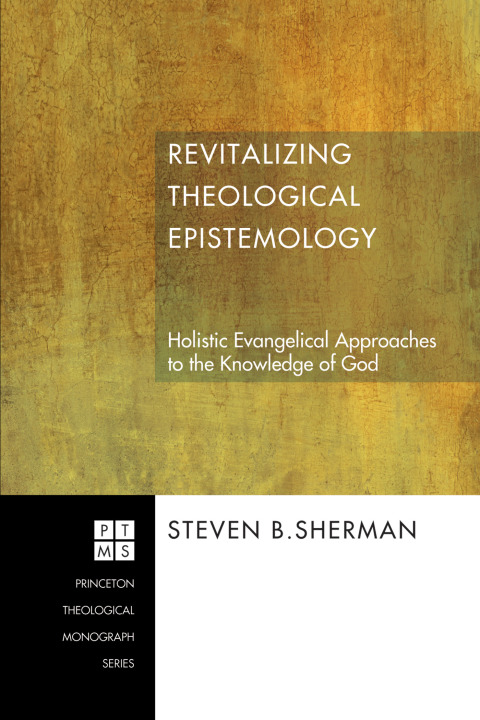 Cover image for book Revitalizing Theological Epistemology