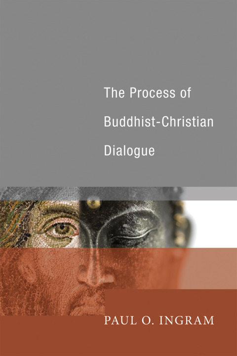 Cover image for book The Process of Buddhist-Christian Dialogue